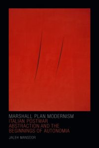 Cover of Marhsall Plan Modernism by Jaleh Mansoor